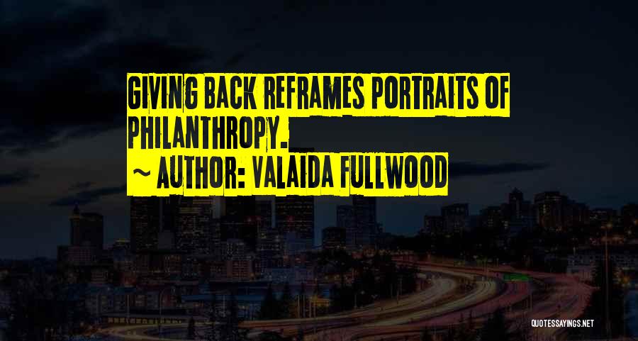 Portraits In Photography Quotes By Valaida Fullwood