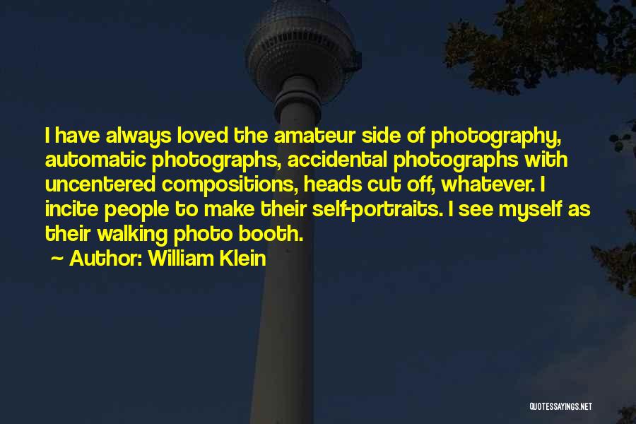 Portraits Photography Quotes By William Klein