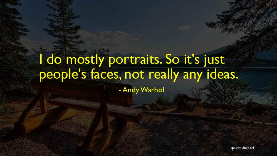 Portraits Quotes By Andy Warhol Portraits Quotes By Andy Warhol