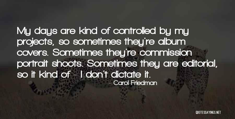 Portraits Quotes By Carol Friedman Portraits Quotes By Carol Friedman