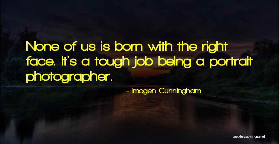 Portraits Quotes By Imogen Cunningham Portraits Quotes By Imogen Cunningham