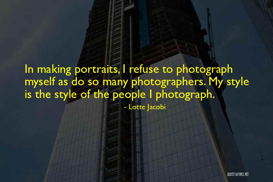 Portraits Quotes By Lotte Jacobi Portraits Quotes By Lotte Jacobi