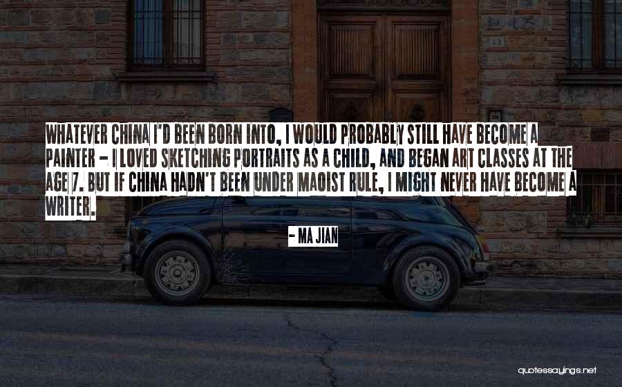 Portraits Quotes By Ma Jian Portraits Quotes By Ma Jian