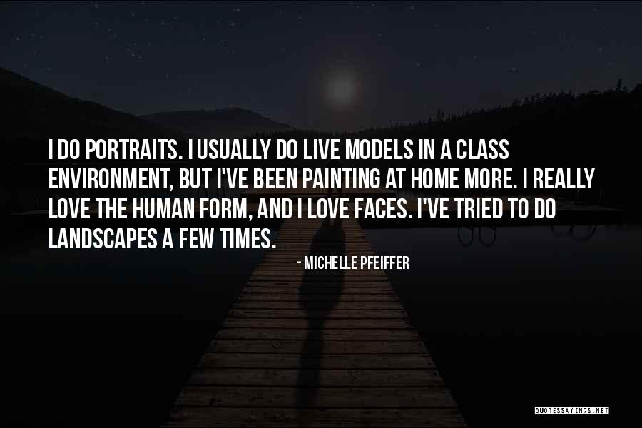 Portraits Quotes By Michelle Pfeiffer Portraits Quotes By Michelle Pfeiffer