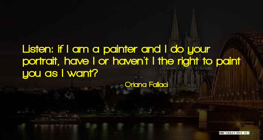 Portraits Quotes By Oriana Fallaci Portraits Quotes By Oriana Fallaci