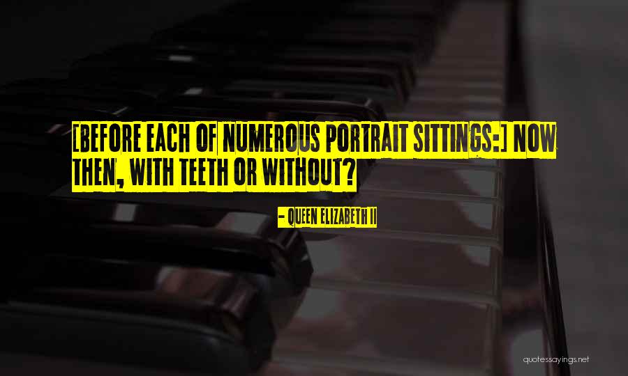 Portraits Quotes By Queen Elizabeth II