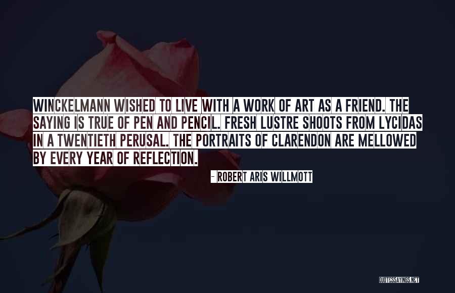 Portraits Quotes By Robert Aris Willmott Portraits Quotes By Robert Aris Willmott