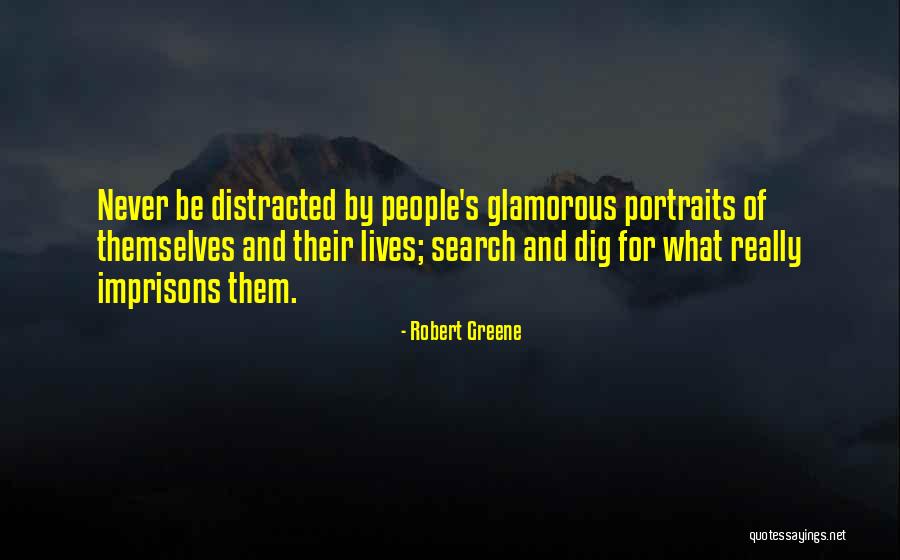 Portraits Quotes By Robert Greene Portraits Quotes By Robert Greene