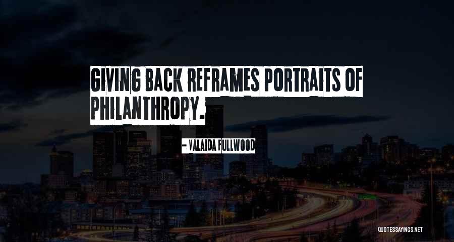 Portraits Quotes By Valaida Fullwood