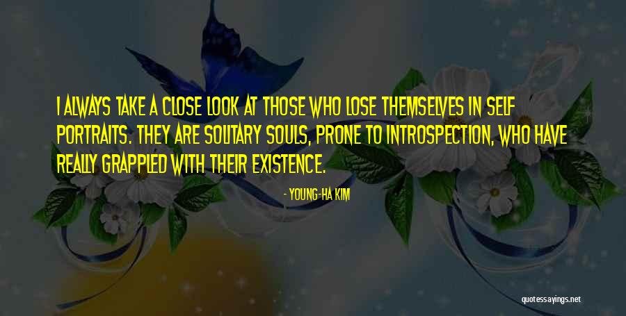 Portraits Quotes By Young-Ha Kim Portraits Quotes By Young-Ha Kim