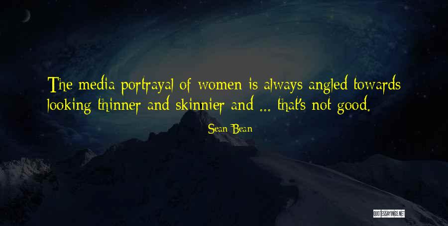 Portrayal Of Women Quotes By Sean Bean Portrayal Of Women Quotes By Sean Bean