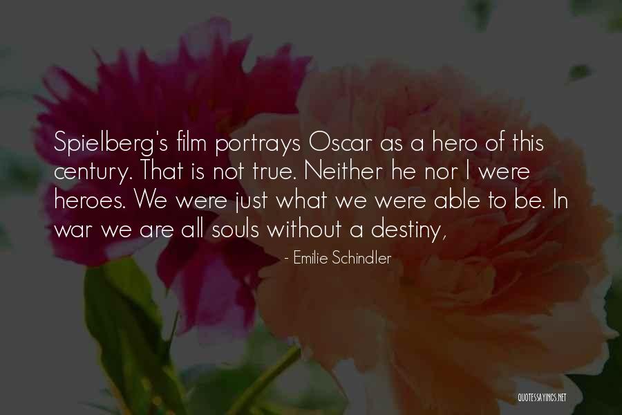 Portrays Quotes By Emilie Schindler Portrays Quotes By Emilie Schindler