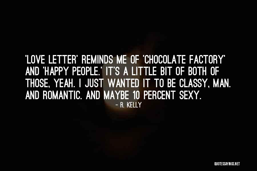 Portugis Datang Quotes By R. Kelly Portugis Datang Quotes By R. Kelly