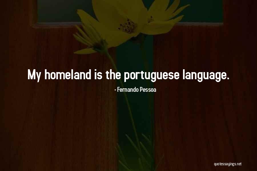 Portuguese Language Quotes By Fernando Pessoa Portuguese Language Quotes By Fernando Pessoa