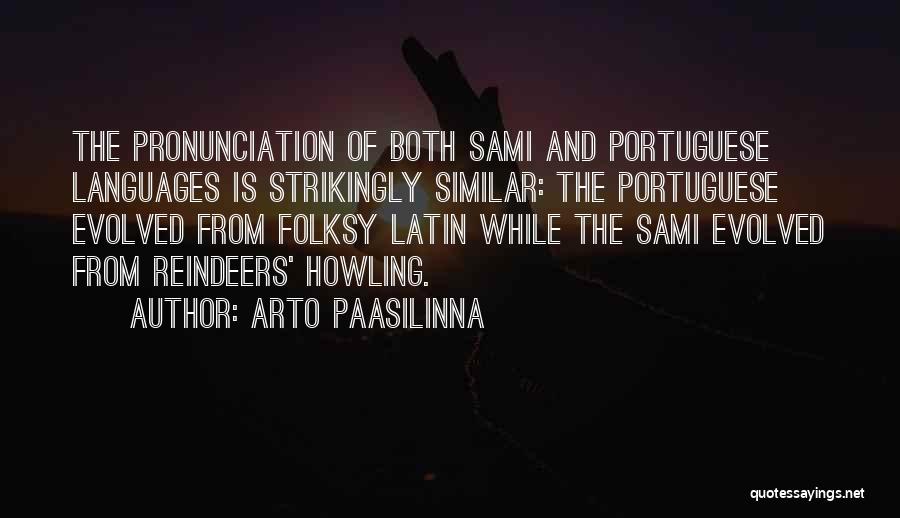 Portuguese Quotes By Arto Paasilinna