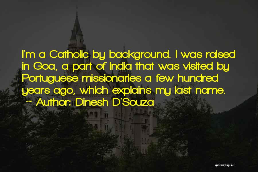 Portuguese Quotes By Dinesh D'Souza