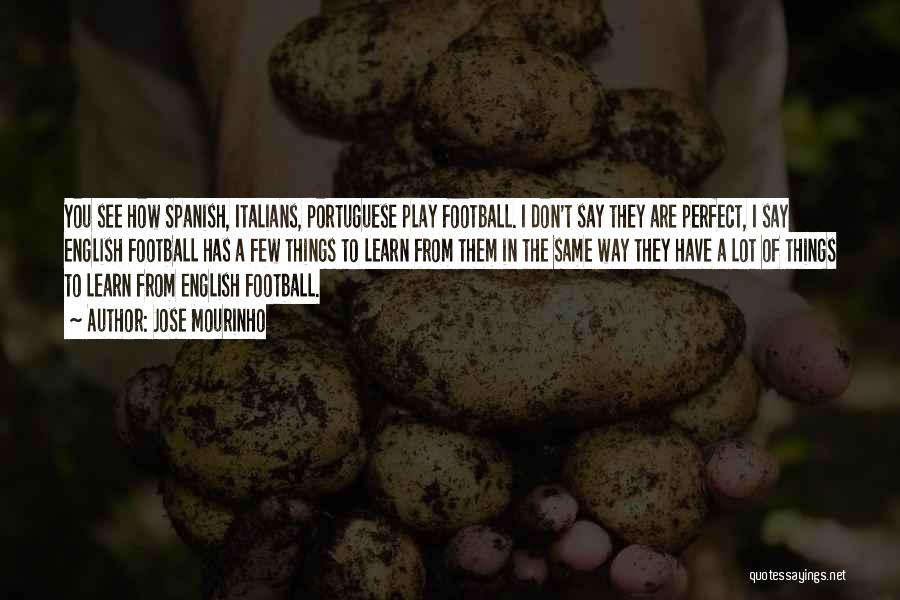 Portuguese Quotes By Jose Mourinho