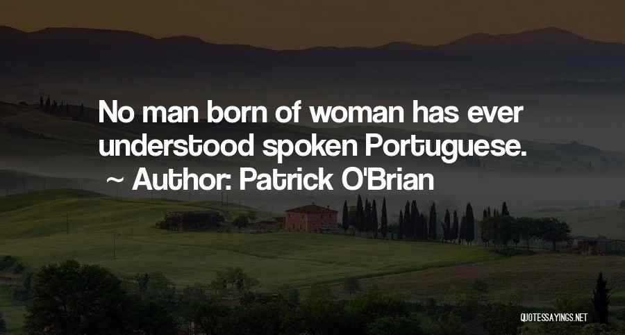 Portuguese Quotes By Patrick O'Brian