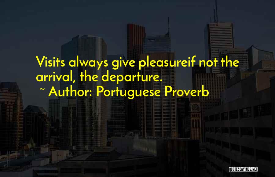 Portuguese Quotes By Portuguese Proverb