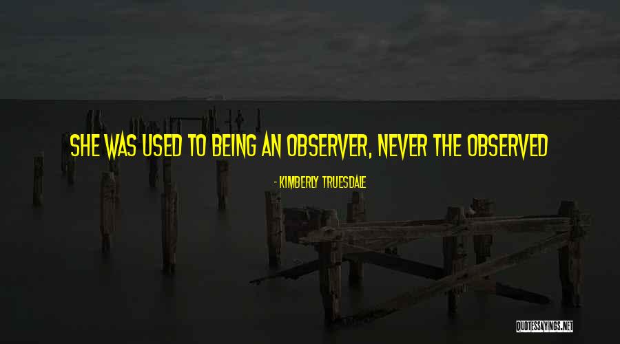 Portune Quotes By Kimberly Truesdale Portune Quotes By Kimberly Truesdale