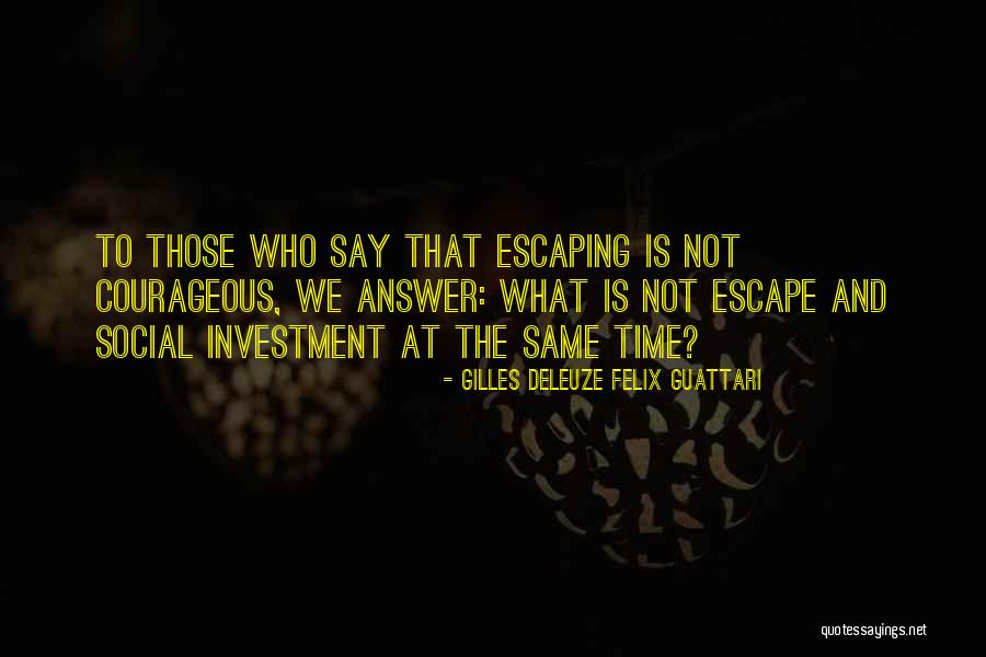 Poruke Prijateljstva Quotes By Gilles Deleuze Felix Guattari Poruke Prijateljstva Quotes By Gilles Deleuze Felix Guattari