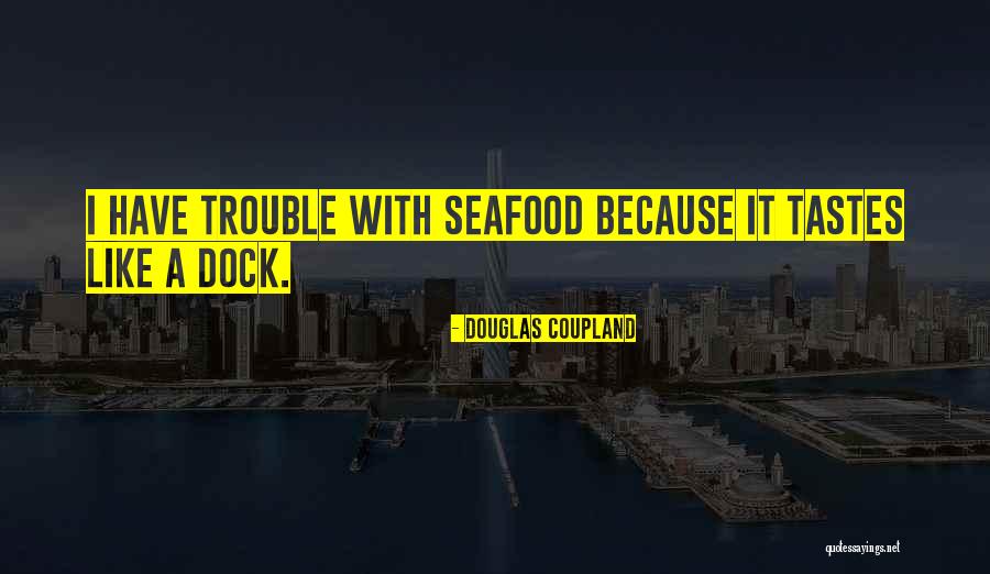 Porzione Ridotta Quotes By Douglas Coupland