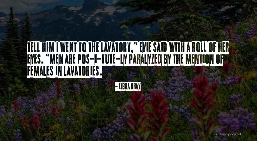 Pos Quotes By Libba Bray Pos Quotes By Libba Bray