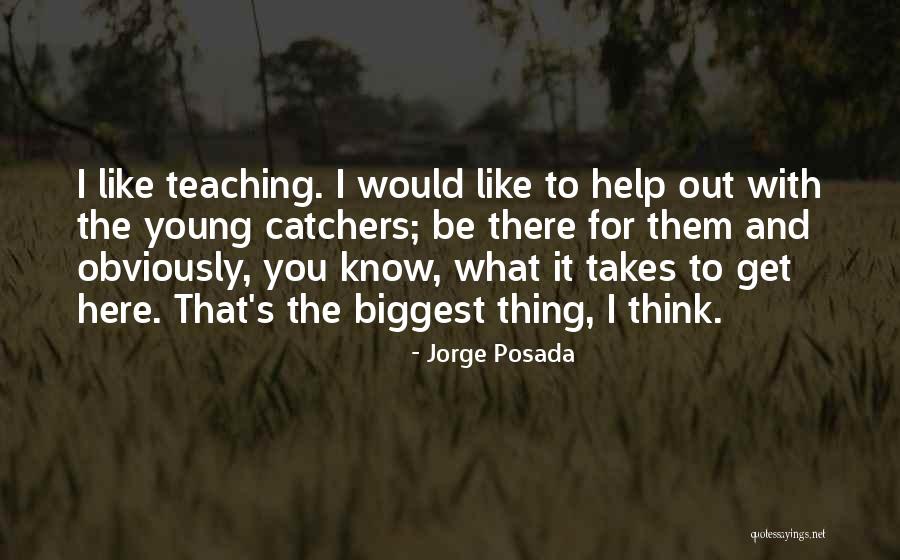 Posada Quotes By Jorge Posada Posada Quotes By Jorge Posada