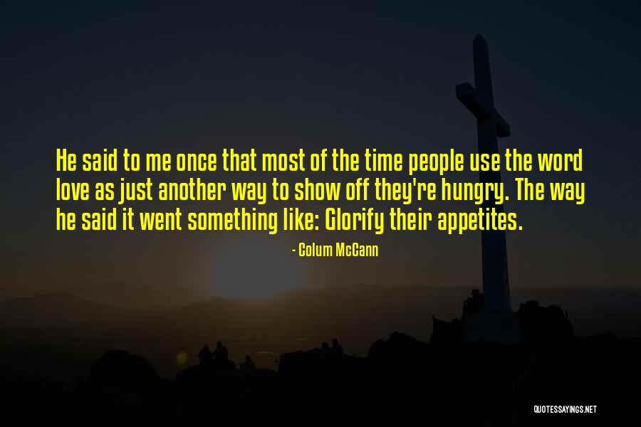 Posadas Lindale Quotes By Colum McCann Posadas Lindale Quotes By Colum McCann