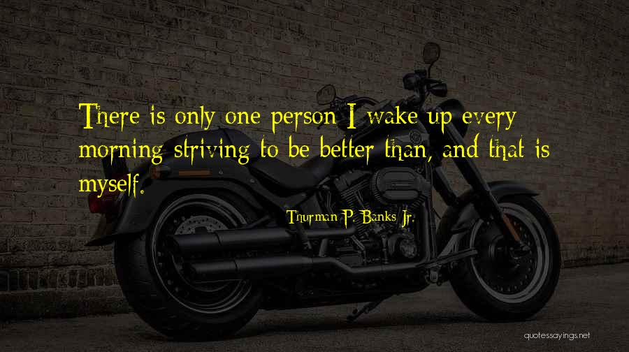 Posato Soto Quotes By Thurman P. Banks Jr. Posato Soto Quotes By Thurman P. Banks Jr.