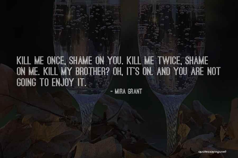 Poschl Views Quotes By Mira Grant Poschl Views Quotes By Mira Grant