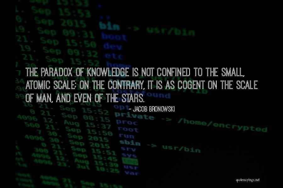 Posedat Quotes By Jacob Bronowski Posedat Quotes By Jacob Bronowski