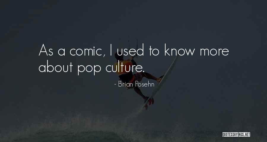 Posehn Brian Quotes By Brian Posehn Posehn Brian Quotes By Brian Posehn