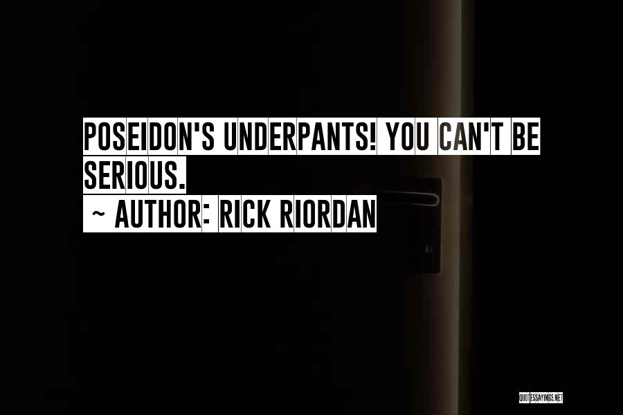 Poseidon Funny Quotes By Rick Riordan