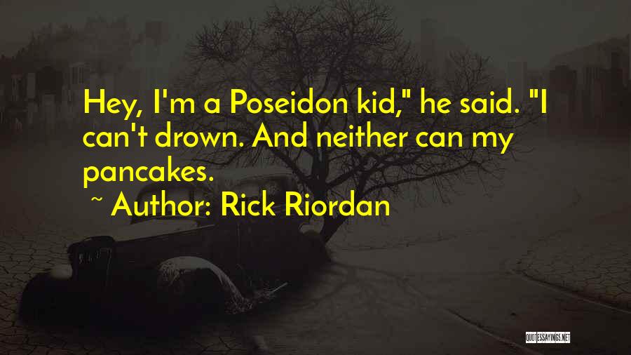 Poseidon's Quotes By Rick Riordan