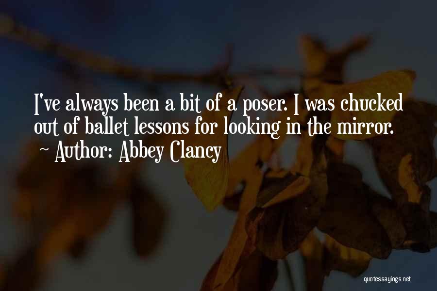 Poser Me Quotes By Abbey Clancy