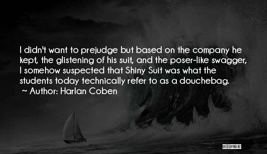 Poser Me Quotes By Harlan Coben