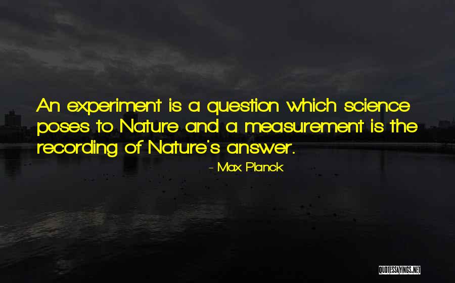 Poses Quotes By Max Planck