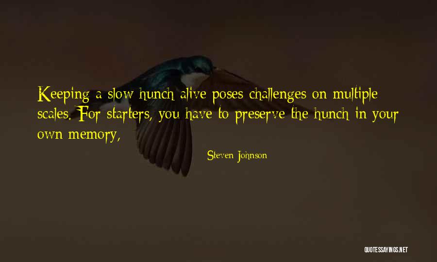 Poses Quotes By Steven Johnson