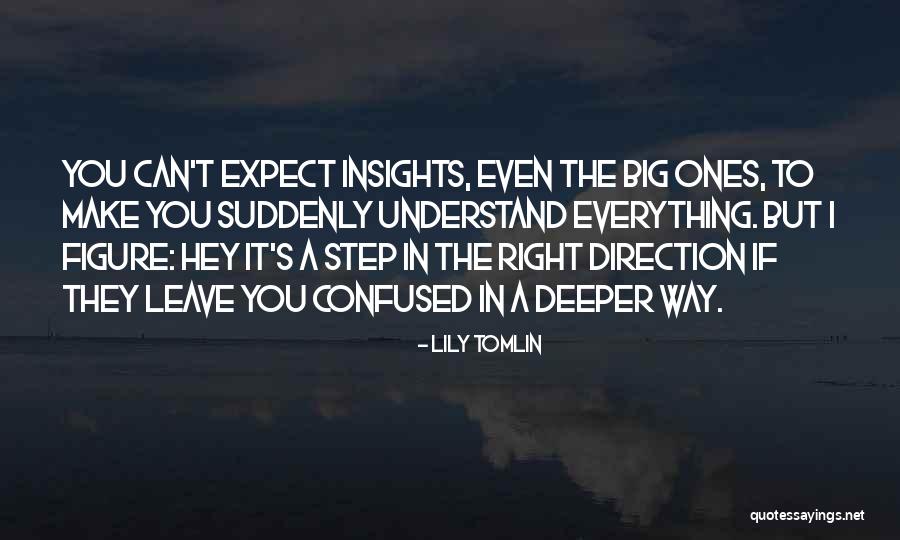 Posesion Efectiva Quotes By Lily Tomlin Posesion Efectiva Quotes By Lily Tomlin