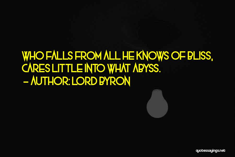 Posesiones Efectivas Quotes By Lord Byron