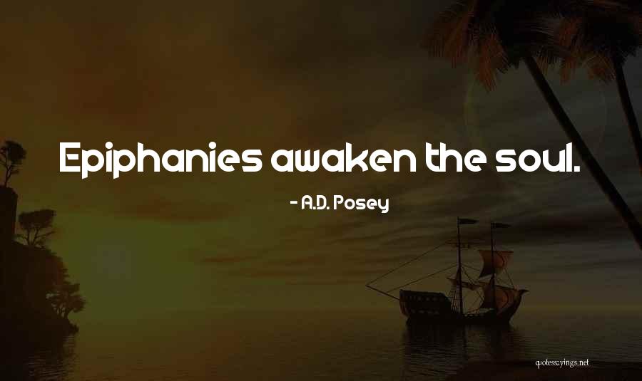 Posey Quotes By A.D. Posey