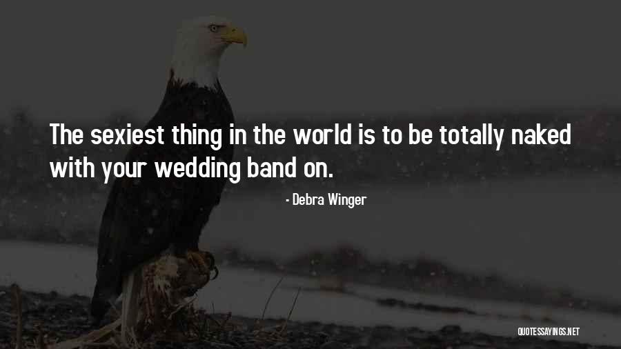 Posh English Quotes By Debra Winger Posh English Quotes By Debra Winger