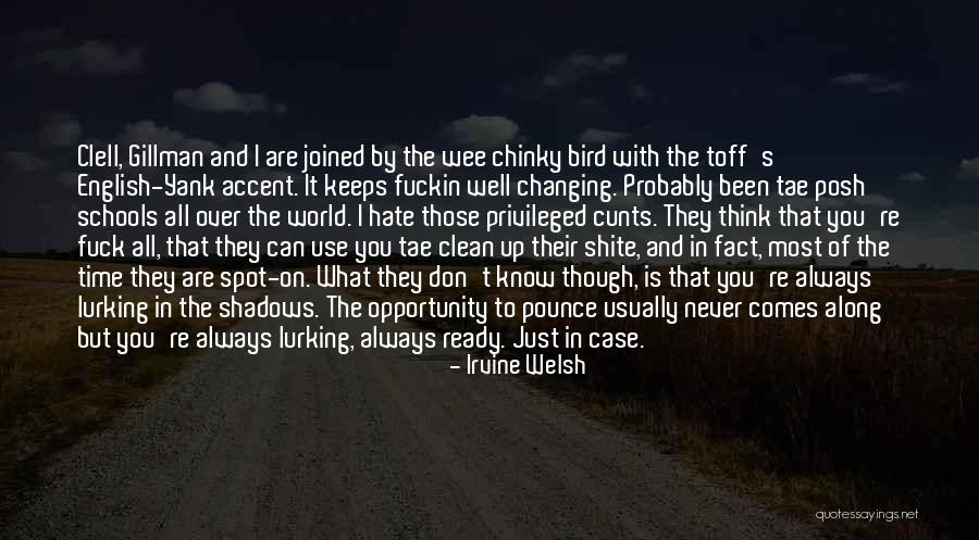 Posh English Quotes By Irvine Welsh Posh English Quotes By Irvine Welsh