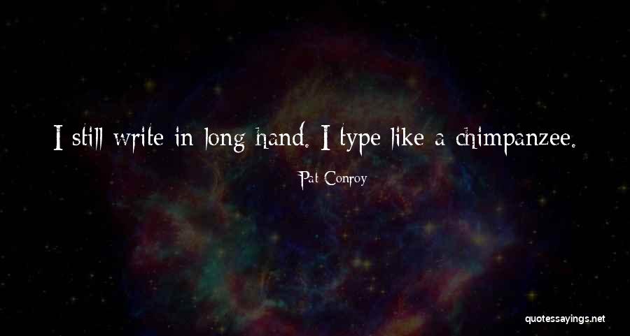 Posh English Quotes By Pat Conroy Posh English Quotes By Pat Conroy