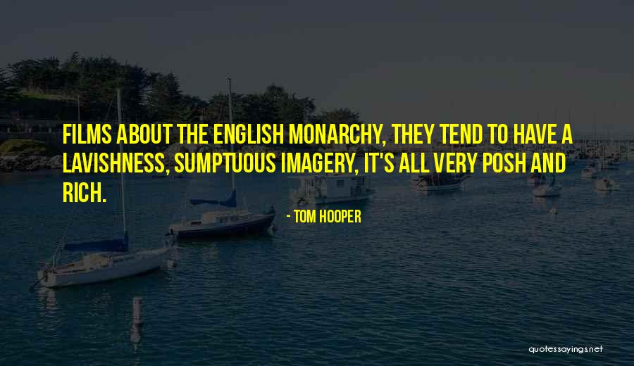 Posh English Quotes By Tom Hooper Posh English Quotes By Tom Hooper