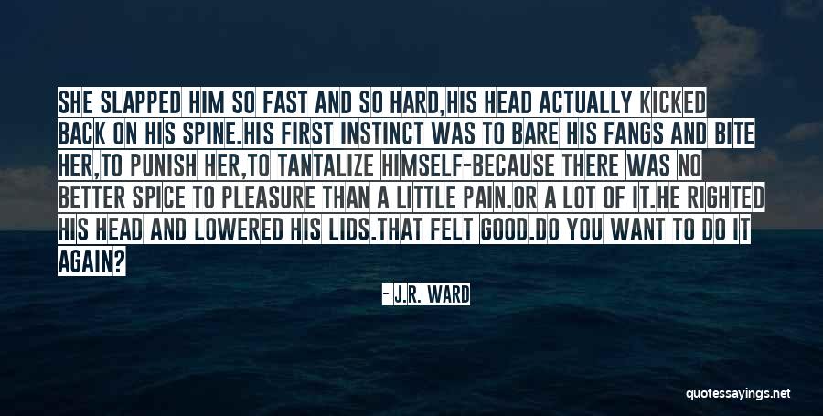 Posibilitar En Quotes By J.R. Ward Posibilitar En Quotes By J.R. Ward