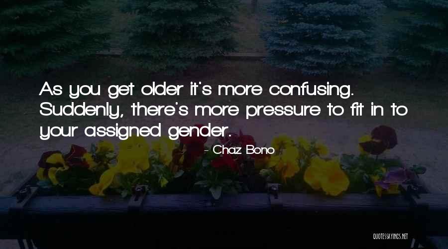 Posibilitati De Economisire Quotes By Chaz Bono Posibilitati De Economisire Quotes By Chaz Bono