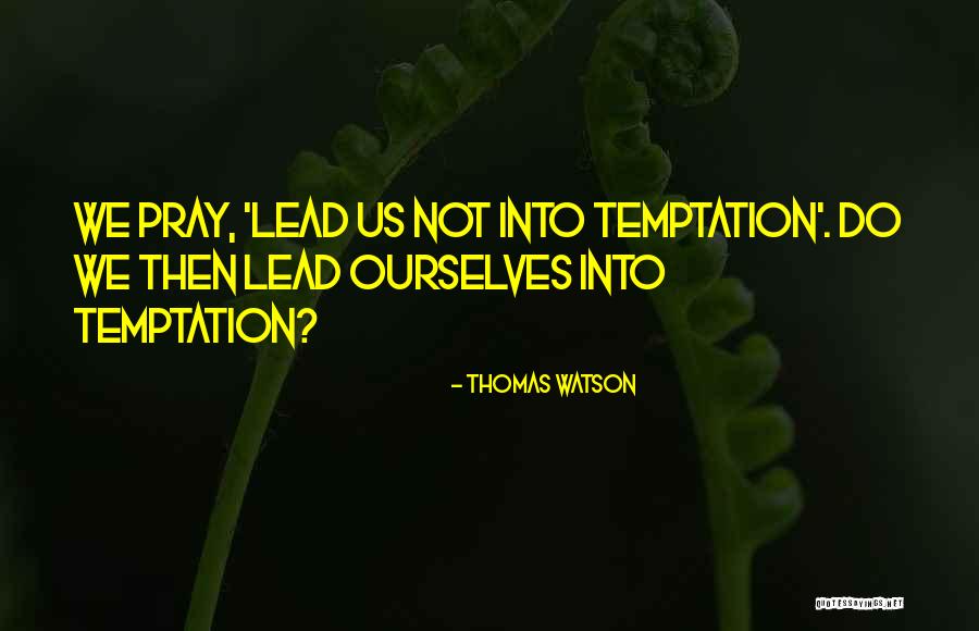 Positing A Theory Quotes By Thomas Watson Positing A Theory Quotes By Thomas Watson