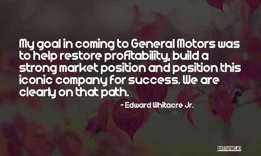 Position In Company Quotes By Edward Whitacre Jr.